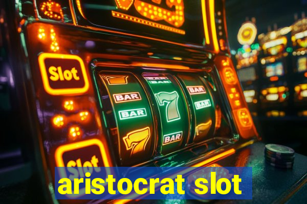 aristocrat slot