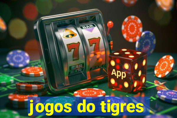 jogos do tigres