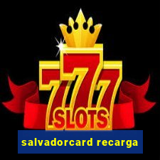 salvadorcard recarga