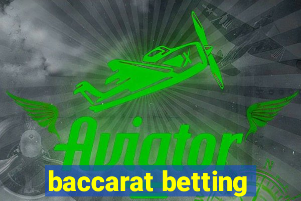 baccarat betting