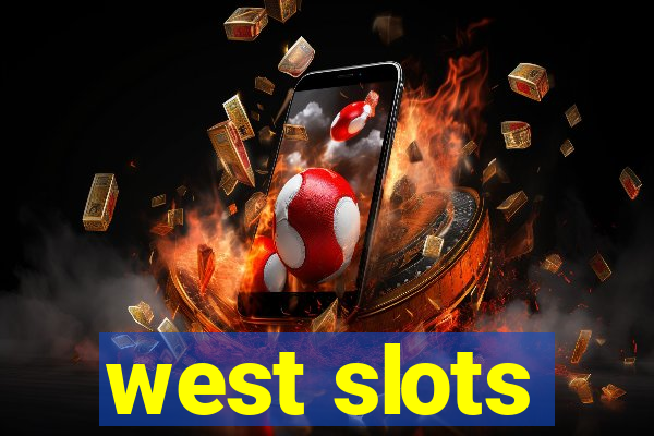 west slots