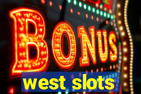 west slots