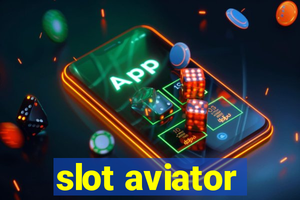 slot aviator