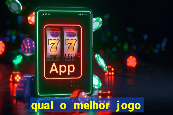 qual o melhor jogo que dá dinheiro