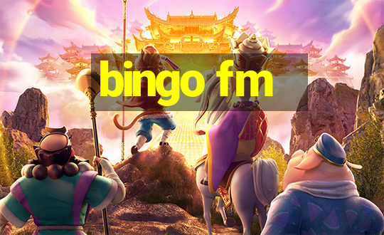 bingo fm