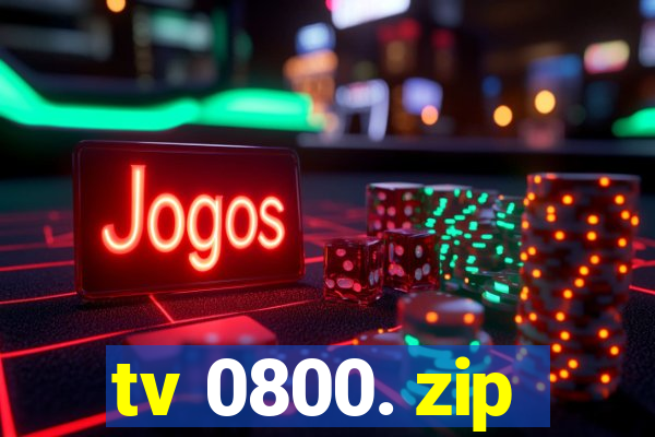 tv 0800. zip