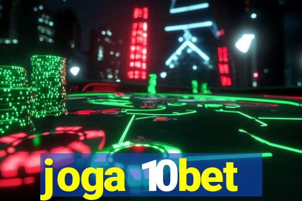 joga 10bet