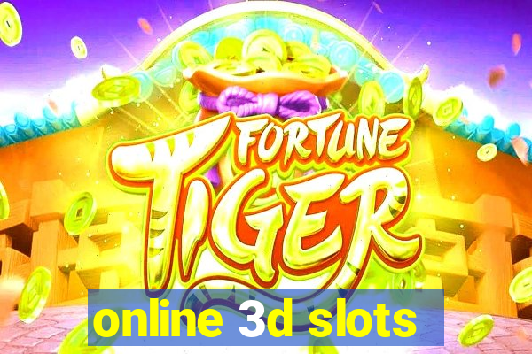 online 3d slots