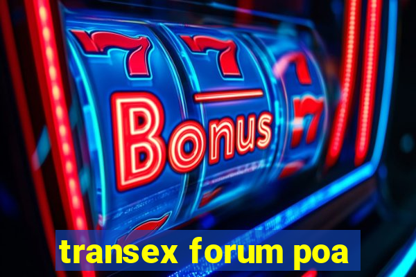 transex forum poa