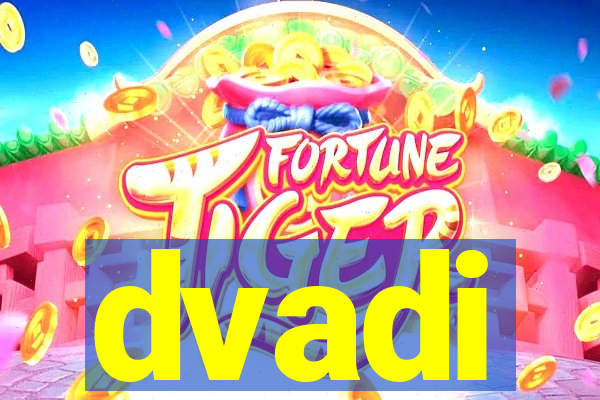 dvadi