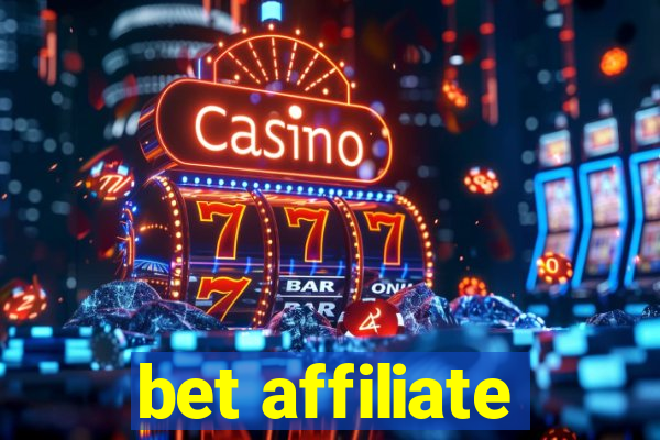 bet affiliate