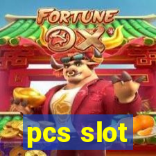 pcs slot