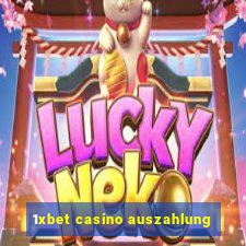 1xbet casino auszahlung