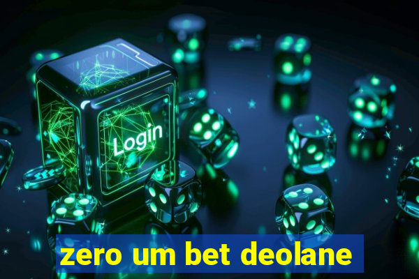 zero um bet deolane