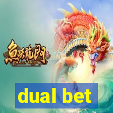 dual bet