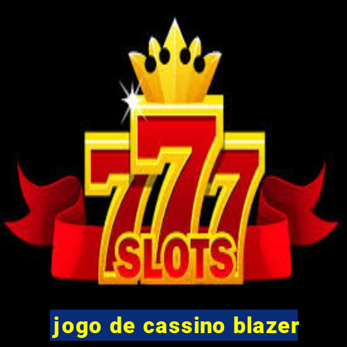 jogo de cassino blazer