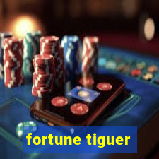 fortune tiguer