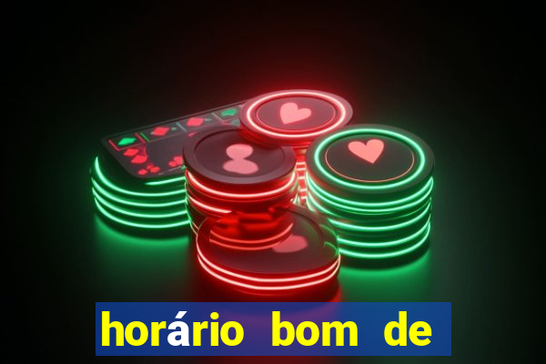 horário bom de jogar fortune tiger