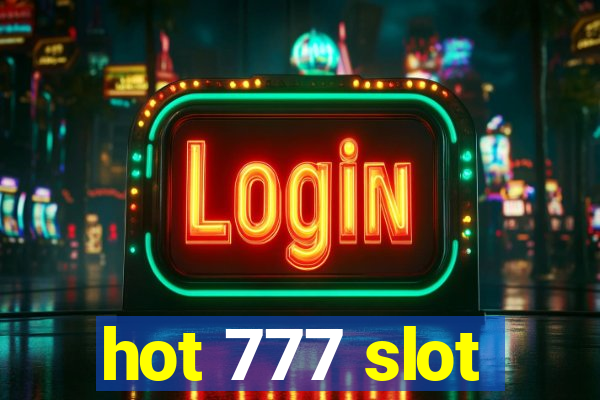 hot 777 slot