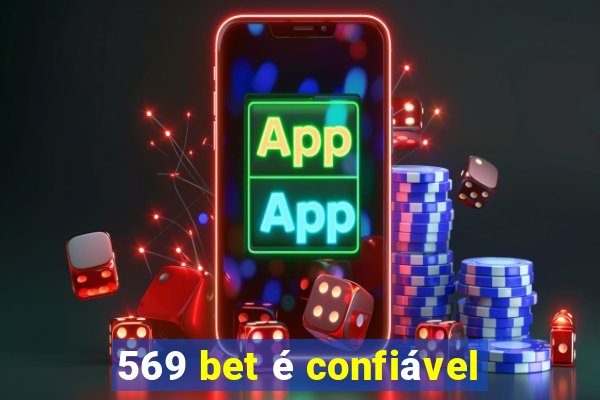 569 bet é confiável