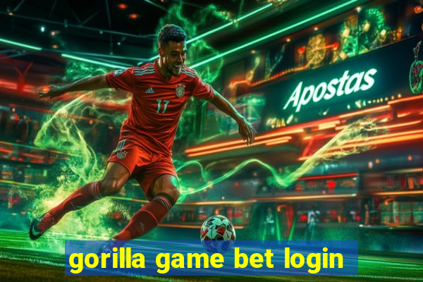 gorilla game bet login