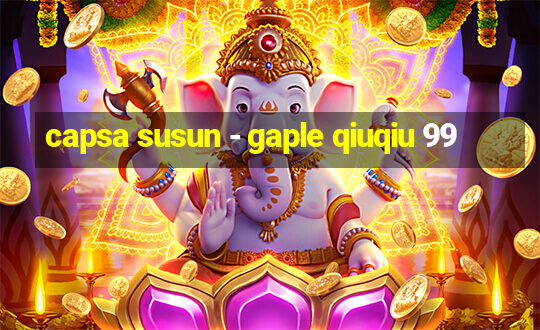 capsa susun - gaple qiuqiu 99