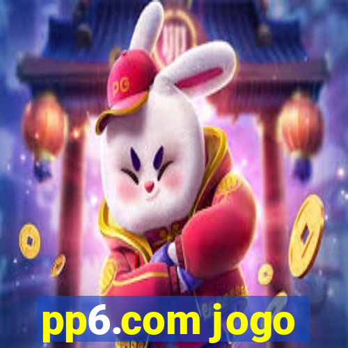 pp6.com jogo