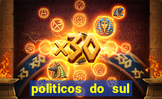 politicos do sul da bahia