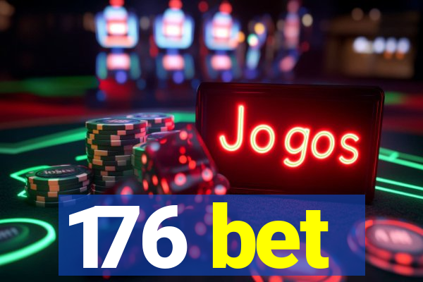 176 bet