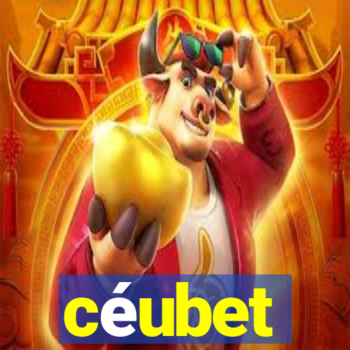 céubet