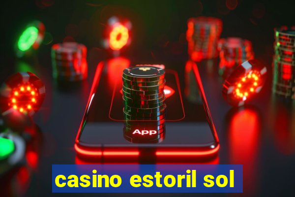 casino estoril sol