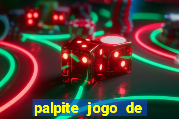 palpite jogo de hoje futebol