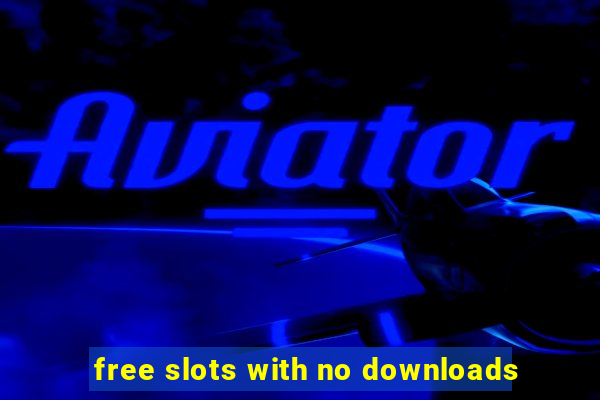 free slots with no downloads