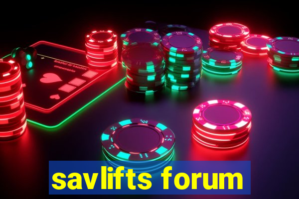 savlifts forum