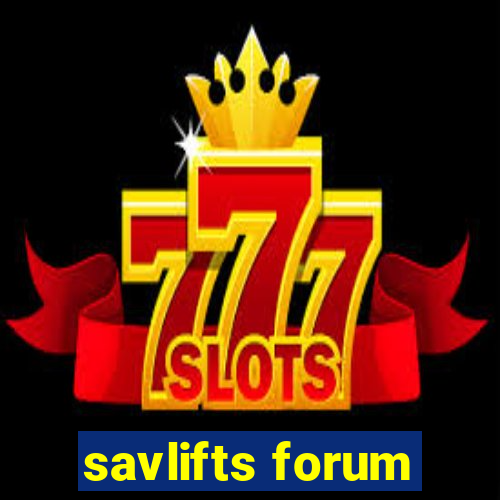 savlifts forum