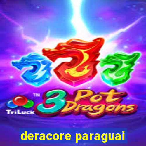 deracore paraguai