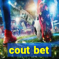 cout bet