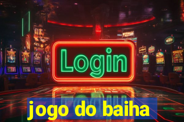 jogo do baiha