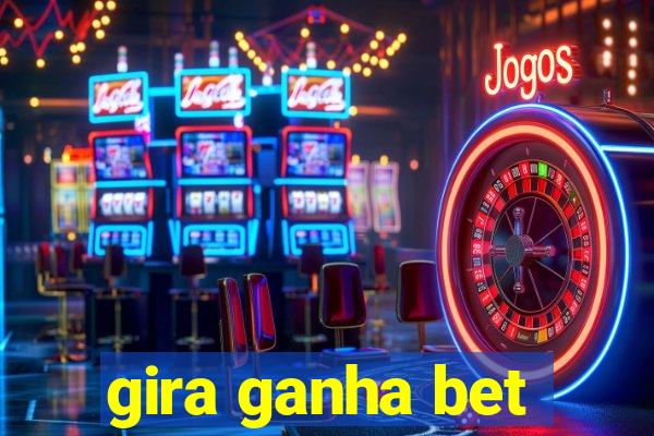 gira ganha bet