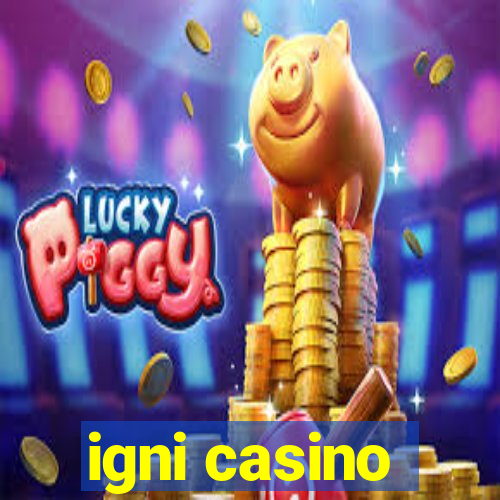 igni casino