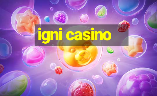 igni casino