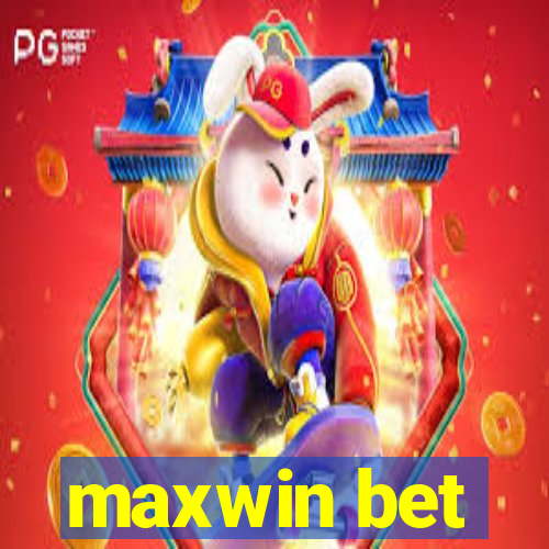 maxwin bet