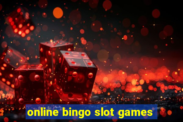 online bingo slot games