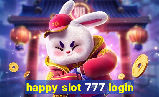 happy slot 777 login