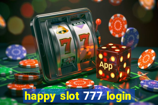 happy slot 777 login