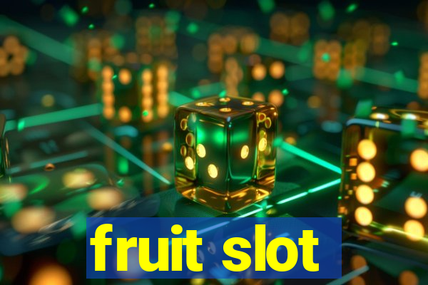 fruit slot