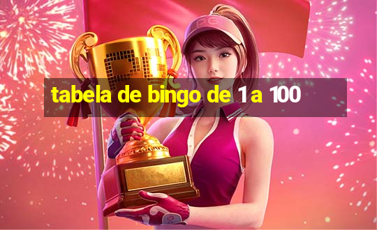 tabela de bingo de 1 a 100