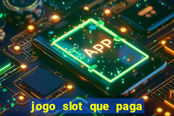 jogo slot que paga no cadastro