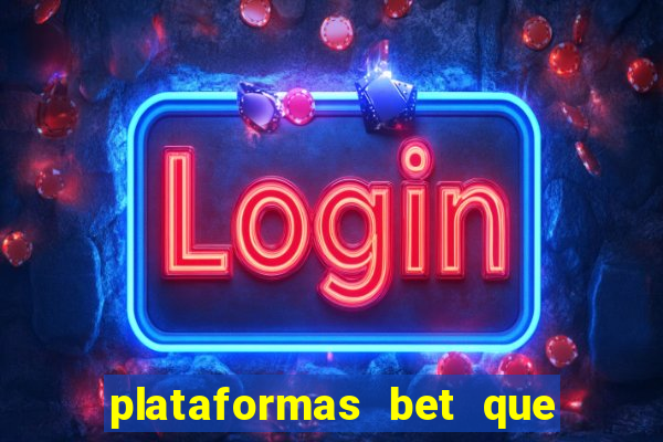 plataformas bet que paga no cadastro