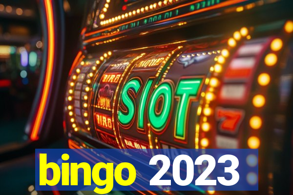 bingo 2023